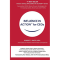 INFLUENCE IN ACTION(TM) for CEOs - Paperback