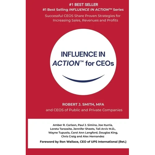 INFLUENCE IN ACTION(TM) for CEOs - Paperback