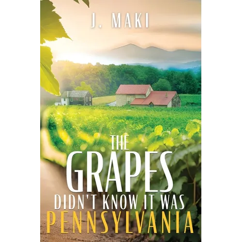 Les raisins ne savaient pas que c'était la Pennsylvanie - Broché