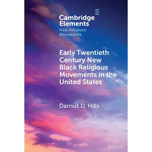 Early Twentieth Century New Black Religious Movements in the United States - Hardcover