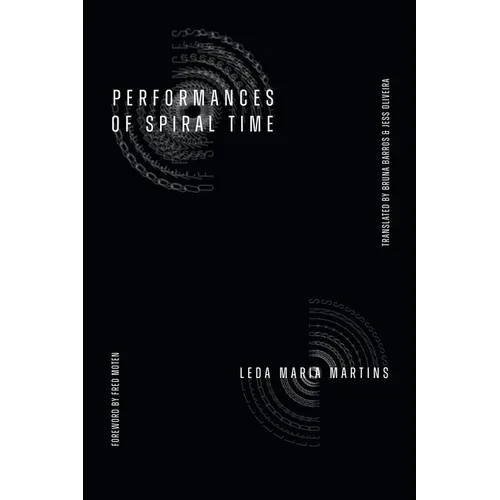Performances of Spiral Time - Hardcover