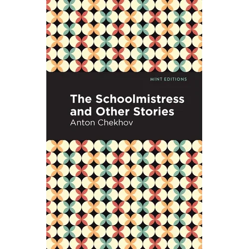 The Schoolmistress and Other Stories - Paperback