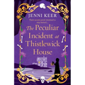 The Peculiar Incident at Thistlewick House - Paperback