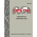 Opposing Force Organization Guide (FM 7-100.4) - Paperback