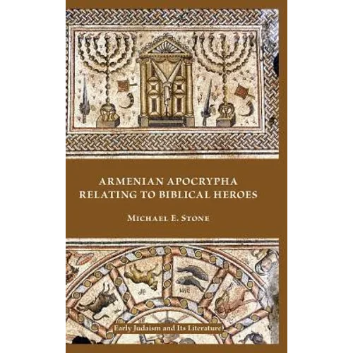Armenian Apocrypha Relating to Biblical Heroes - Hardcover