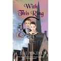 With This Ring - Hardcover