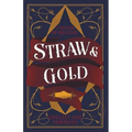 Straw & Gold - Paperback