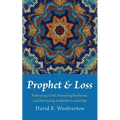 Prophet and Loss - Hardcover
