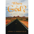 Where is God?: My Personal Search - Paperback