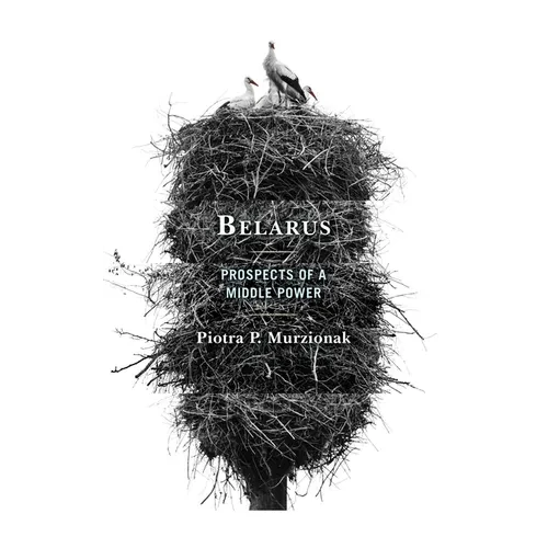 Belarus: Prospects of a Middle Power - Paperback