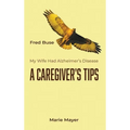 A Caregiver's Tips - Hardcover