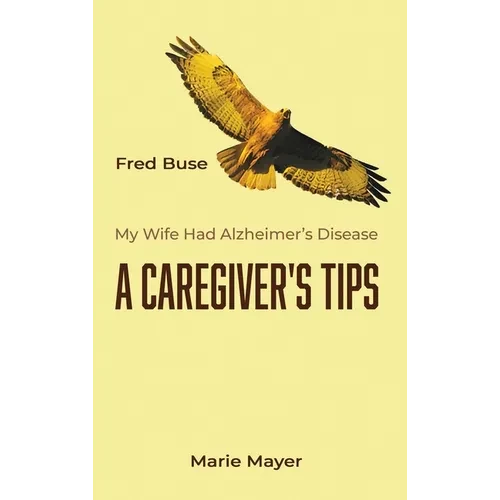A Caregiver's Tips - Hardcover