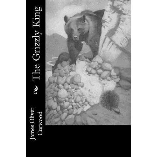 The Grizzly King - Paperback