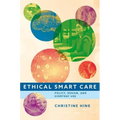 Ethical Smart Care: Policy, Design, and Everyday Use - Paperback