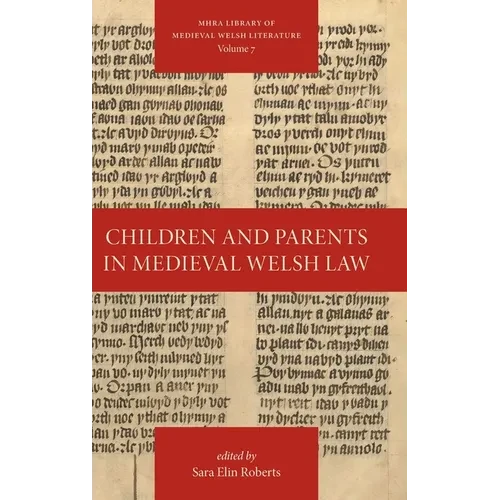 Children and Parents in Medieval Welsh Law - Hardcover