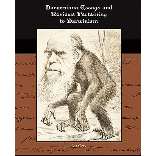 Darwiniana Essays and Reviews Pertaining to Darwinism - Paperback