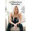A Flawless Mistake: Tales From a Beautiful Life of Colossal F*ckups - Paperback