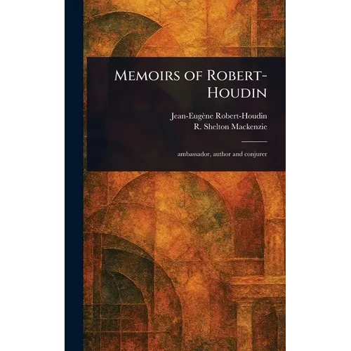 Memoirs of Robert-Houdin - Hardcover