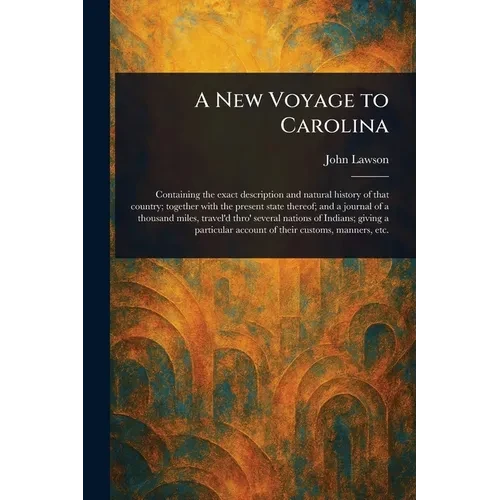 A New Voyage to Carolina - Paperback