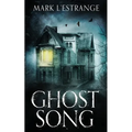 Ghost Song - Paperback