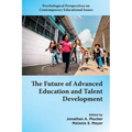 The Future of Advanced Education and Talent Development - Paperback
