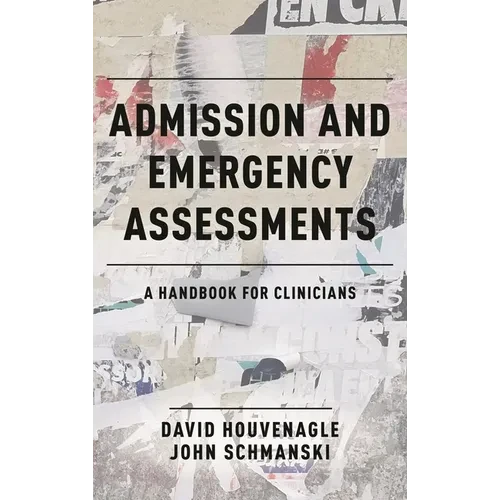 Admission and Emergency Assessments: A Handbook for Clinicians - Hardcover