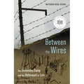 Between the Wires: The Janowska Camp and the Holocaust in LVIV - Paperback