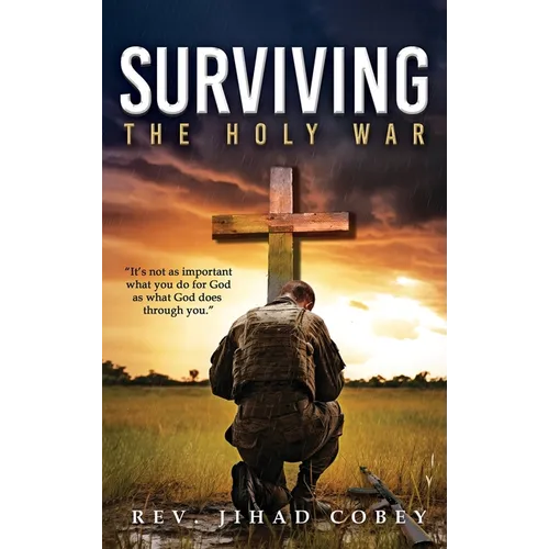 Surviving the Holy War