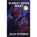 Scarlet Sister Mary: Pulitzer Prize Winner - Hardcover
