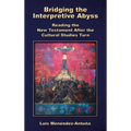 Bridging the Interpretive Abyss: Reading the New Testament after the Cultural Studies Turn - Hardcover