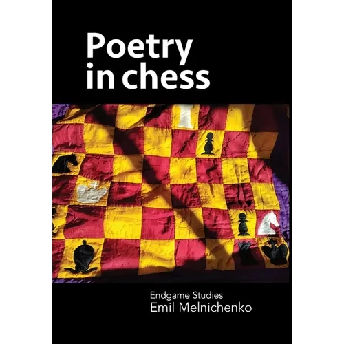 Poetry in chess: Endgame Studies - Hardcover