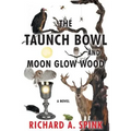 The Taunch Bowl and Moon Glow Wood - Paperback