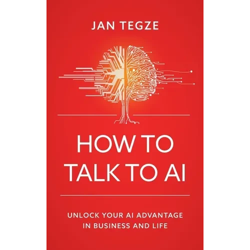 How to Talk to AI - Hardcover