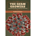 The Germ Growers: An Australian story of adventure and mystery - Hardcover