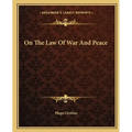 On The Law Of War And Peace - Paperback