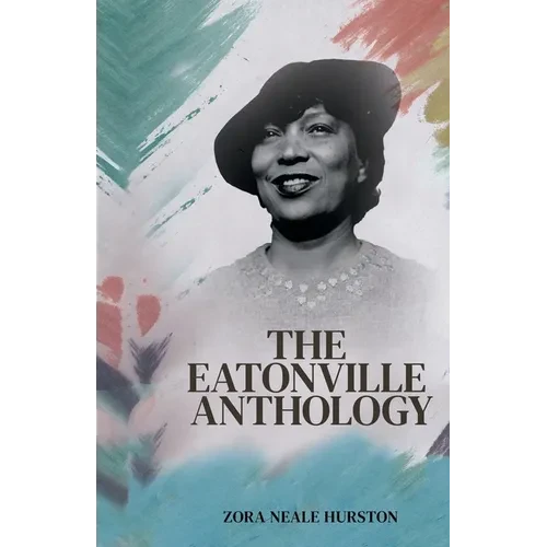 The Eatonville Anthology - Paperback