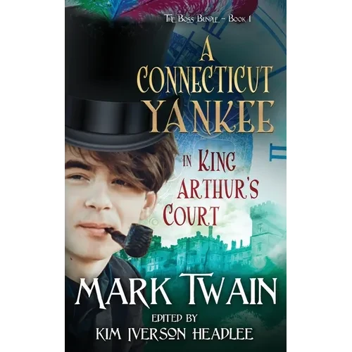 A Connecticut Yankee in King Arthur's Court - Hardcover