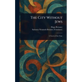 The City Without Jews - Hardcover