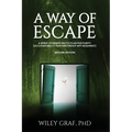 A Way of Escape: A Spirit-Powered Battle Plan for Purity (Accountability Partner/Group Not Required!) Second Edition - Paperback