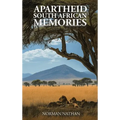 Apartheid: South African Memories - Hardcover