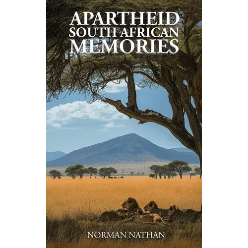 Apartheid: South African Memories - Hardcover