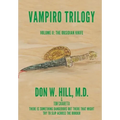 Vampiro Trilogy: Volume II: The Obsidian Knife - Hardcover