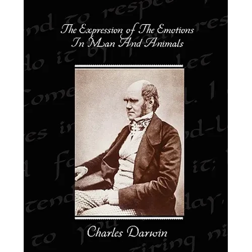 The Expression Of The Emotions In Man And Animals - Paperback