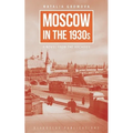 Moscow in the 1930s: A Novel from the Archives - Paperback