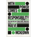 With Power Comes Responsibility: The Politics of Structural Injustice - Paperback