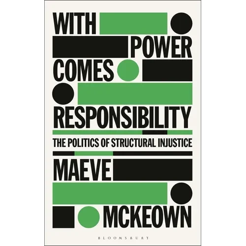 With Power Comes Responsibility: The Politics of Structural Injustice - Paperback