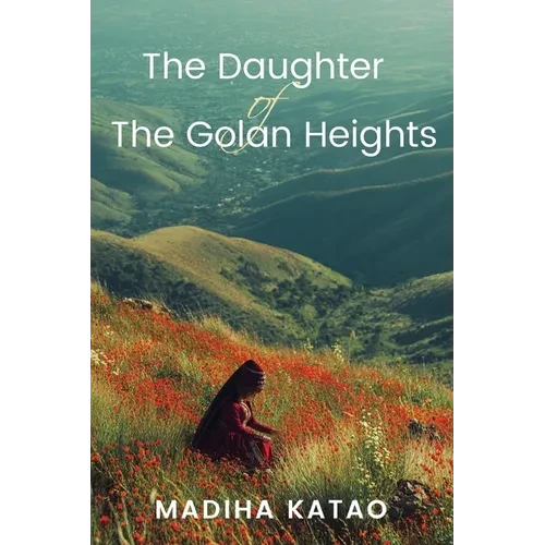 The Daughter of The Golan Heights - Paperback