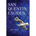 San Quentin Exodus - Paperback