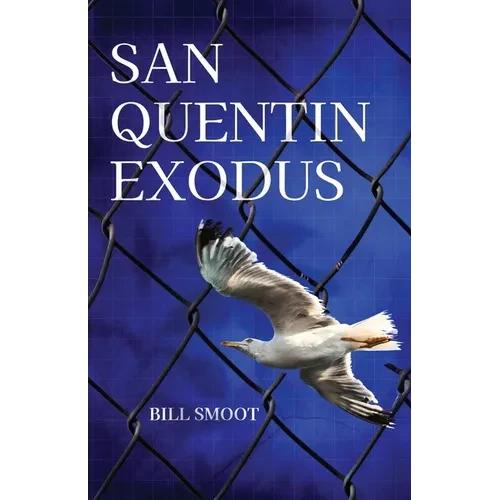 San Quentin Exodus - Paperback