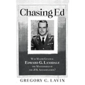 Chasing Ed: Was Major General Edward G. Lansdale the Mastermind of the JFK Assassination? - Paperback